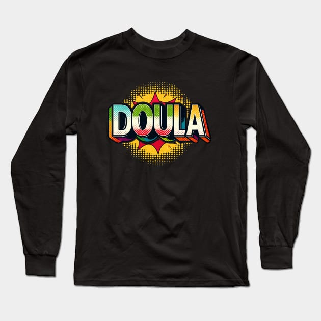 Doula Long Sleeve T-Shirt by Sideways Tees